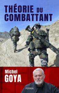 theorie du combattant michel goya